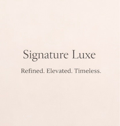Signature Luxe